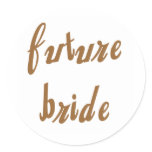 Future Bride Brown Text Classic Round Sticker