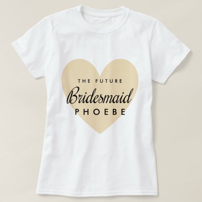 Future Bridesmaid T-Shirt (Design Front)