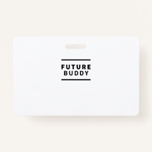 Future buddy badge