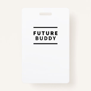 Future buddy badge