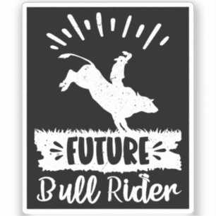 Future Bull Rider Bull Riding Rodeo Gifts Ideas Sticker