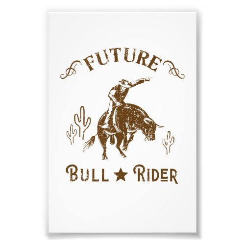Future Bull Rider Cowboy Western Men Photo Print