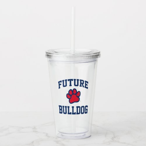 Future Bulldog Acrylic Tumbler