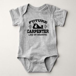 Future Carpenter Like My Grandpa Baby Bodysuit