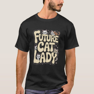 Future Cat Lady Cute Kittens Around Letters T-Shirt