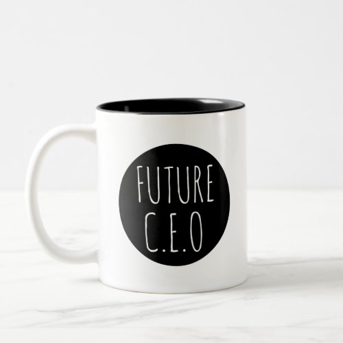 Future CEO  Career Profession Celebration Two_Tone Coffee Mug