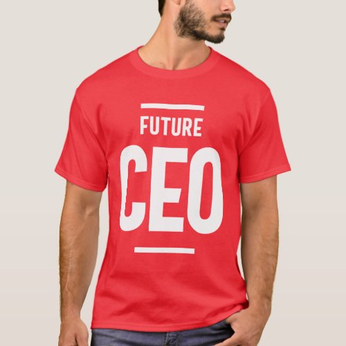 Future CEO Job Title Gift T_Shirt