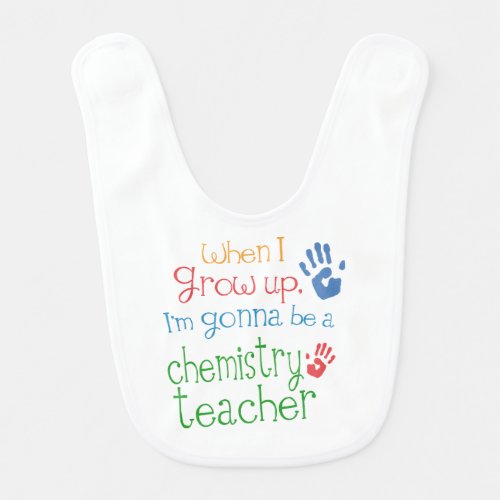 Future Chemistry Teacher Baby Bib