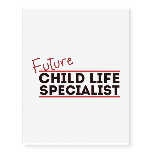 Future Child Life Specialist Temporary Tattoos (Front)