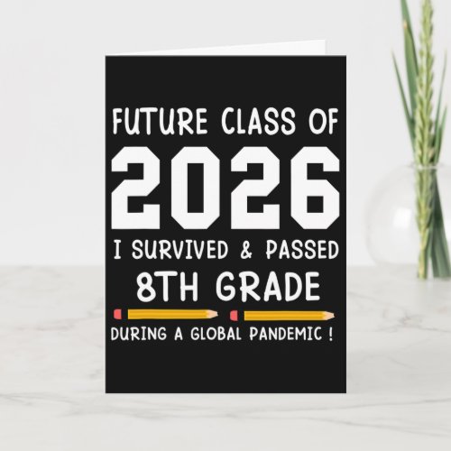 Future Cl Of 2026 I Survived Ped 8th Grade Graduat Card