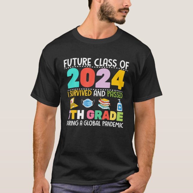 Future Class Of 2024 I Survived Passed 7Th Grade G T-Shirt (Front)