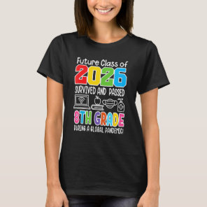 Future Class Of 2026 I School Graduation I Eighth  T-Shirt