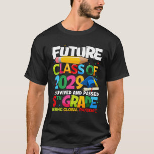 Future Class Of 2029 I Survived Passed 5th Grade G T-Shirt