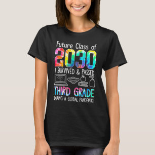 Future Class Of 2030 I Survived And Passed 3rd Gra T-Shirt