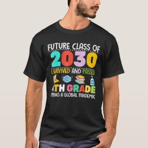 Future Class Of 2030 I Survived Passed 4Th Grade G T-Shirt