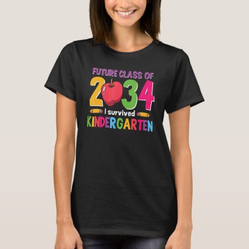 Future Class Of 2034 I Survived Kindergarten  Cute T_Shirt