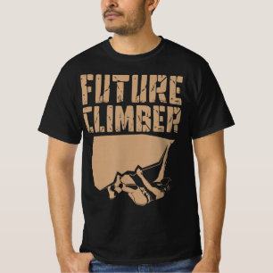 Future Climber  Rock Climber Mountaineer Climbing  T-Shirt