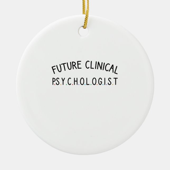 Future clinical psychologist ceramic ornament (Front)