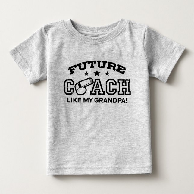 Future Coach Like My Grandpa Baby T-Shirt (Front)