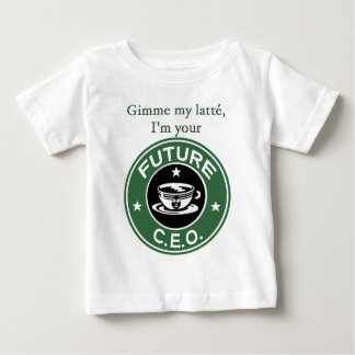 Future Coffee Chain CEO Baby T-Shirt