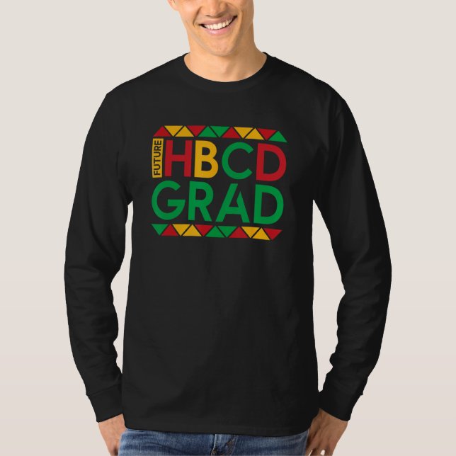 Future College Student Future HBCU Grad Girl Gradu T-Shirt (Front)
