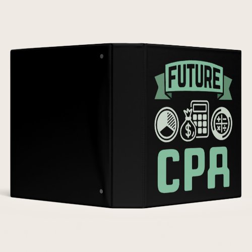 Future CPA Accountant 3 Ring Binder Future CPA Accountant 3 Ring Binder