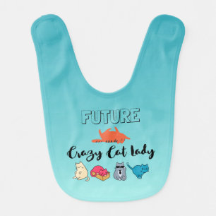 Future Crazy Cat Lady - Cute Kitty Illustration Baby Bib