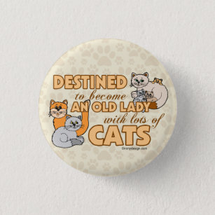 Future Crazy Cat Lady Funny Saying Design Button