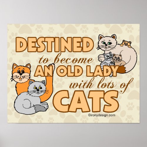 Future Crazy Cat Lady Funny Saying Design Poster