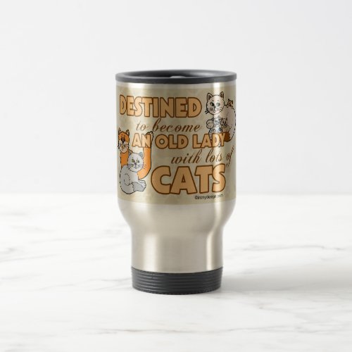 Future Crazy Cat Lady Funny Saying Design Travel Mug