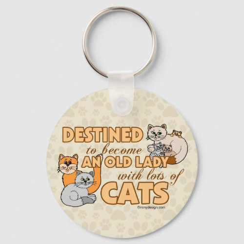 Future Crazy Cat Lady Funny Saying Keychain