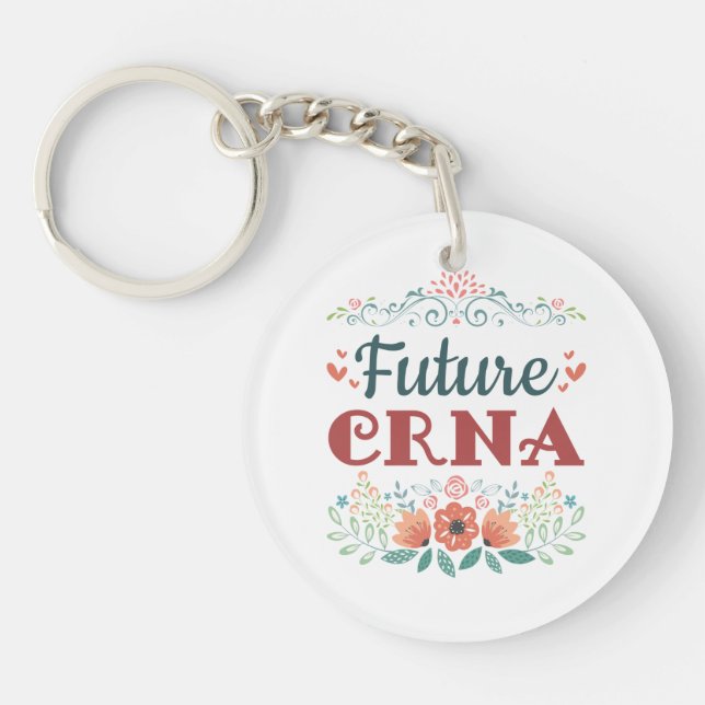 Future CRNA Nurse Anesthetist Anesthesiologist Keychain (Front)