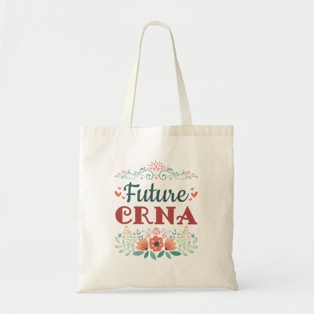 Future CRNA Nurse Anesthetist Anesthesiologist Tote Bag (Front)