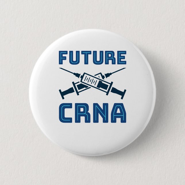 Future CRNA Nurse Anesthetist Button (Front)