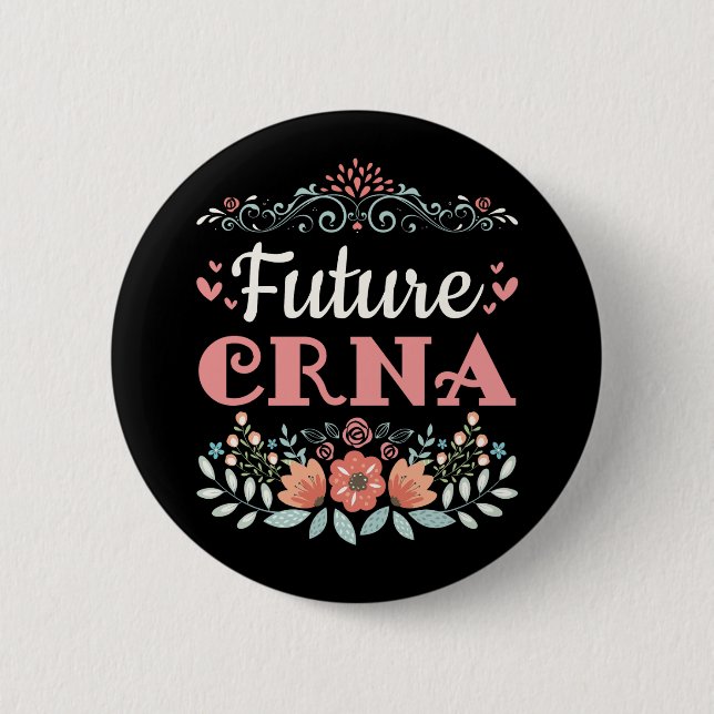Future CRNA Nurse Anesthetist Button (Front)