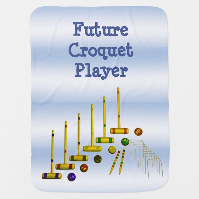 Future Croquet Player Baby Blanket