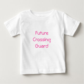 Future Crossing Guard Baby T-Shirt