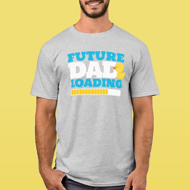 Future Dad Loading Rubber Duck T-Shirt (Rubber Duck Future Dad Loading Baby Shower T-Shirt for the Dad to Be)