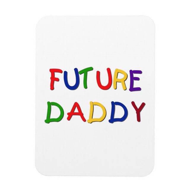 Future Daddy Primary Colors T-shirts and Gifts Magnet (Vertical)