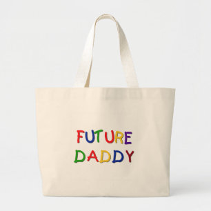 Future Daddy Primary Colors Tshirts and Gifts Large Tote Bag