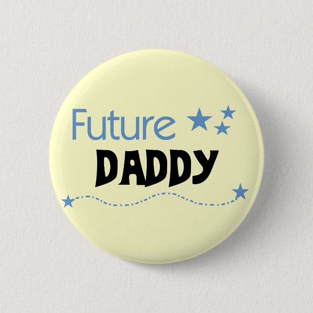 Future Daddy Tshirts and Gifts Pinback Button (Front)