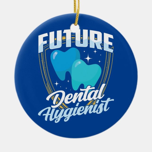 Future Dental Hygienist Team Hygiene Dentist Ceramic Ornament (Front)