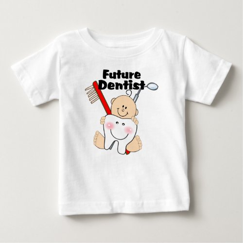 Future Dentist Baby T_Shirt