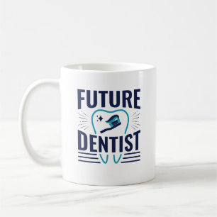 Future Dentist Dental School Student Graduation Coffee Mug