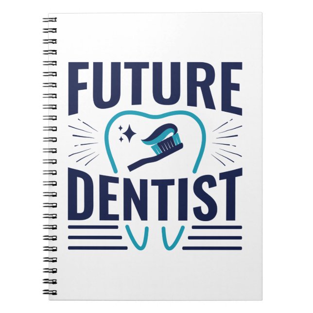 Future Dentist Dental School Student Graduation Notebook (Front)