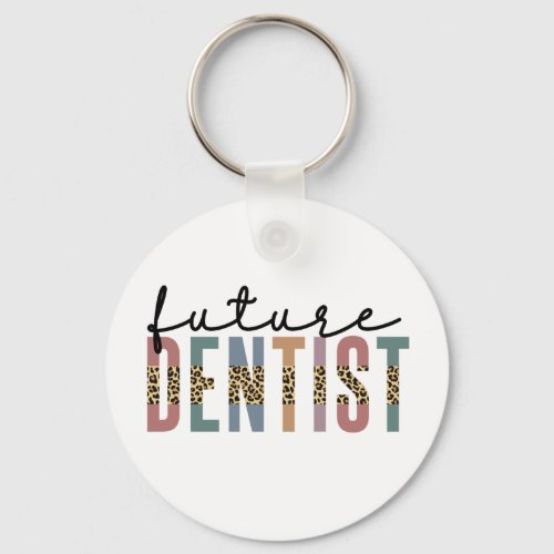 Future Dentist Dental Student Dentist In Training Keychain