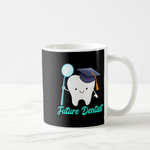 Future dentist graduation dental hygiene school coffee mug