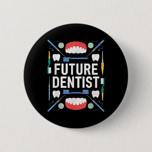 Future Dentist Graduation School Kids Toddler Wome Button