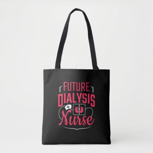 Future Dialysis Nurse Nephrology Nursing Kids Tote Bag