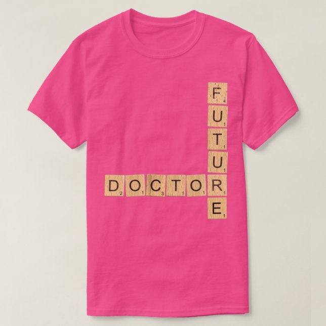 Future Doctor 16 T-Shirt (Design Front)